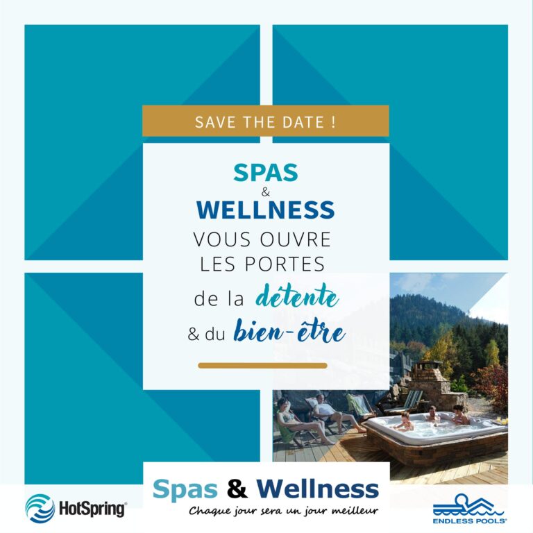Spas & Wellness vous ouvre les portes de la détente & du bien-être